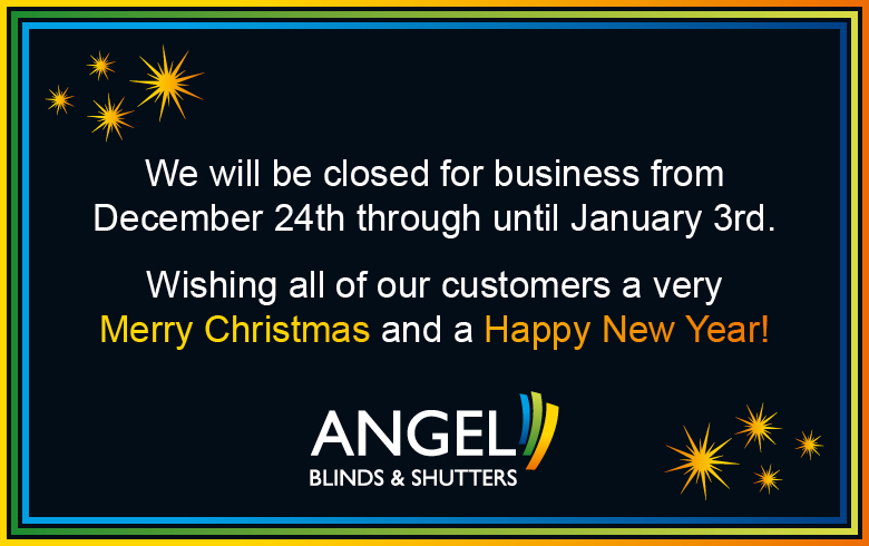 Angel Blinds and Shutters Christmas hours 